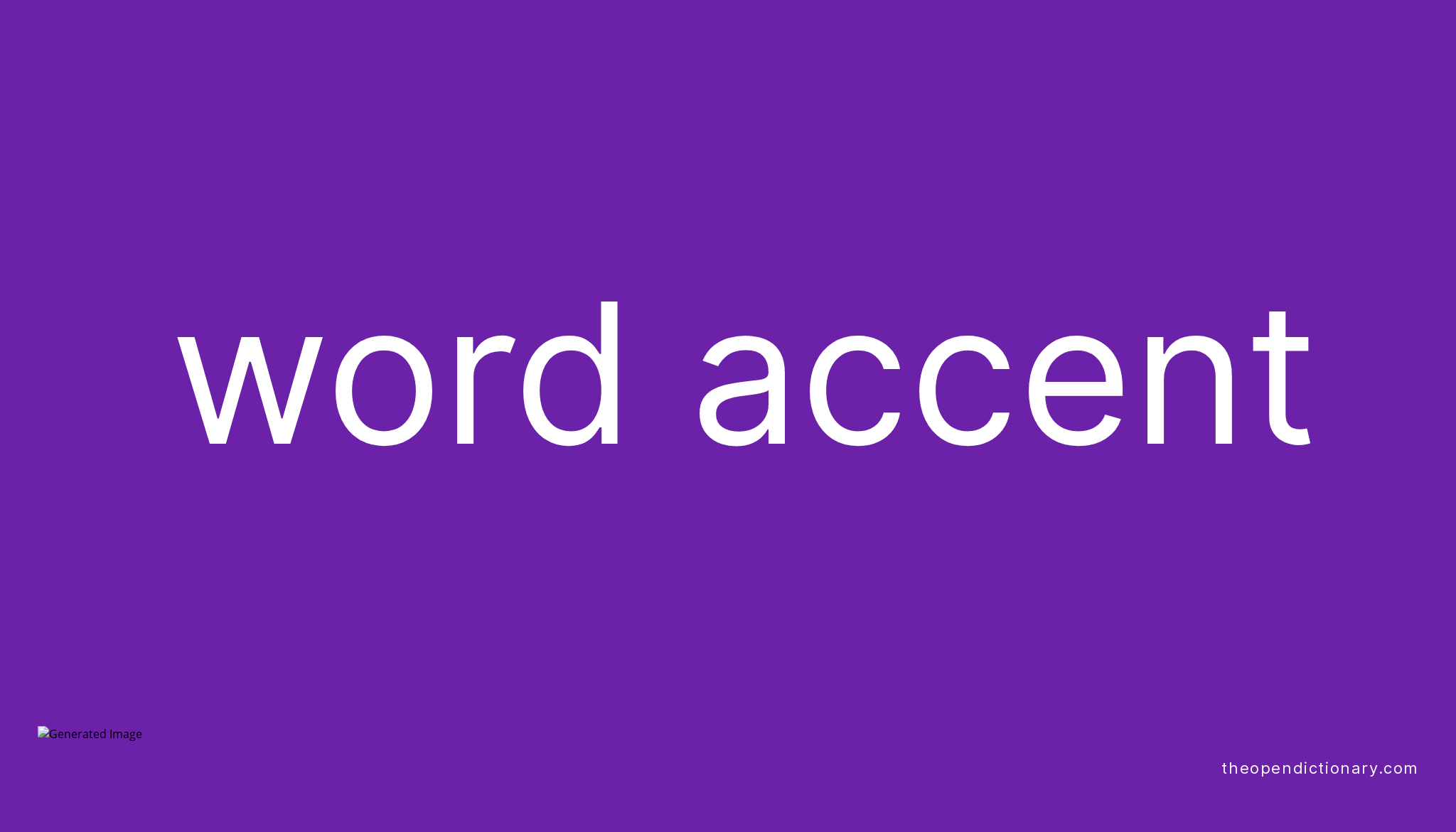 word-accent-meaning-of-word-accent-definition-of-word-accent